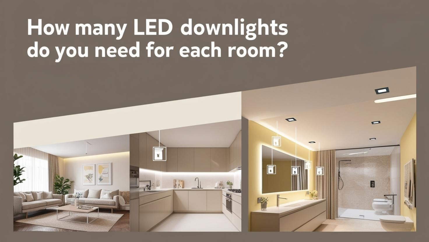 How Many LED Downlights Do You Need for Each Room? Deltalite LED Lights